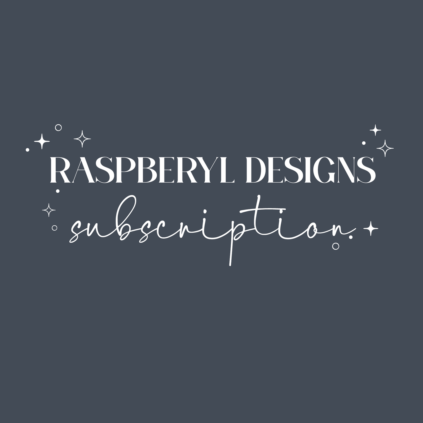 Raspberyl Designs Subscription